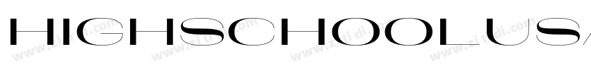 HighSchoolUSASans 普通字体转换 HighSchoolUSASans 普通字体转换